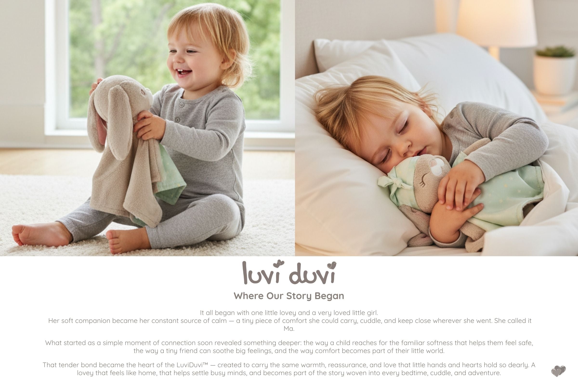 Two images side by side: a toddler joyfully playing with a soft bunny LuviDuvi lovey during the day, and the same child peacefully asleep cuddling the reversible night-time LuviDuvi in bed. Below the images is the LuviDuvi logo and a story explaining how the lovey was inspired by a little girl’s bond with her comfort toy, created to bring warmth, reassurance, and calm to little ones.
